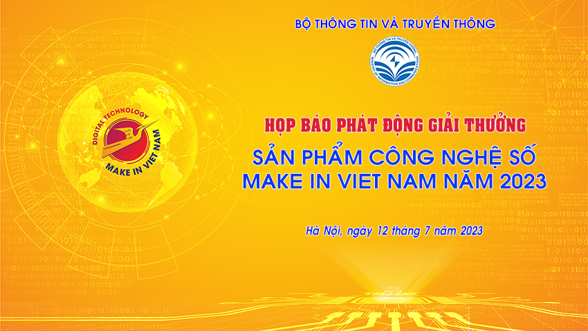 Bộ TT&TT phát động giải thưởng “Sản phẩm công nghệ số Make in Viet Nam” năm 2023